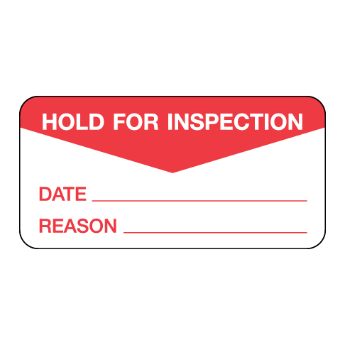 Hold For Inspection Label