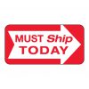 Must Ship Today Label
